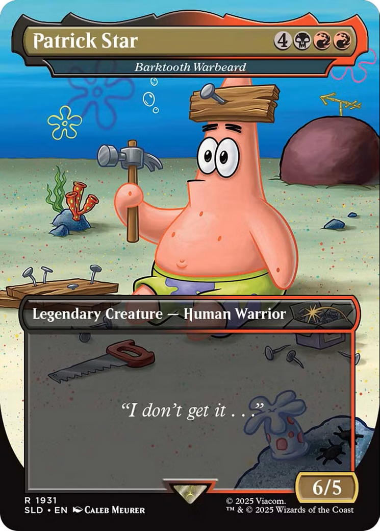 Barktooth Warbeard (SLD-1931) - Secret Lair Drop / Patrick Star (Borderless) Foil