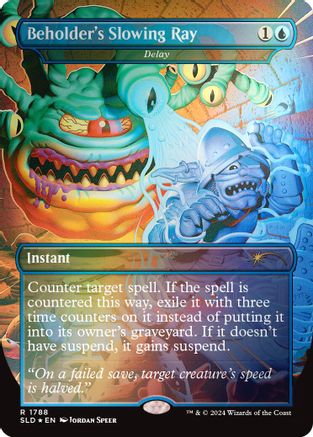 Beholder's Slowing Ray - Delay (Rainbow Foil) (SLD-1788) - Secret Lair Drop Series Foil