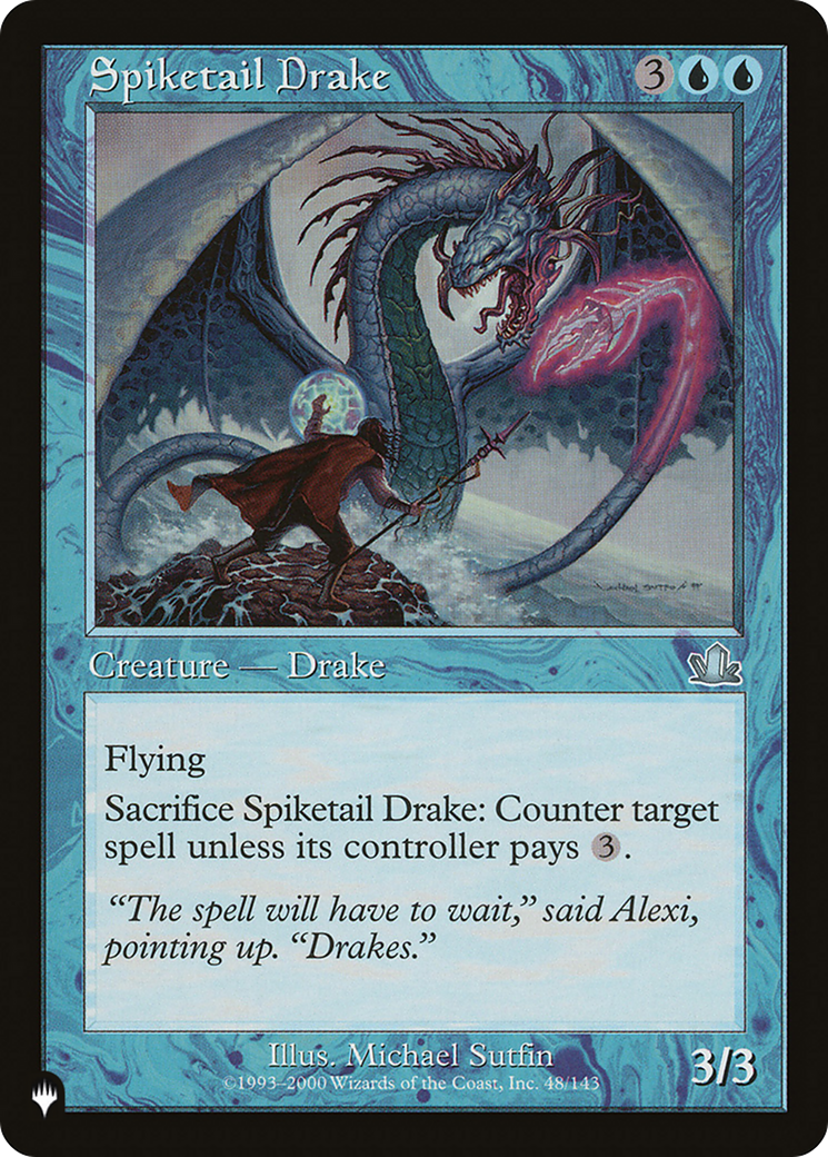 Spiketail Drake (LIST-48/143) - The List