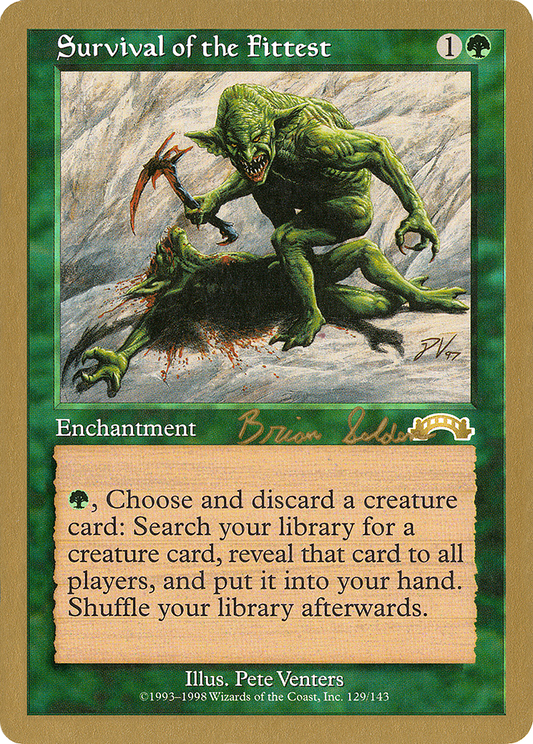 Survival of the Fittest - 1998 Brian Selden (EXO) (WCD-) - World Championship Decks 1998