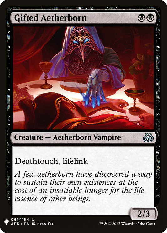 Gifted Aetherborn (LIST-061) - The List