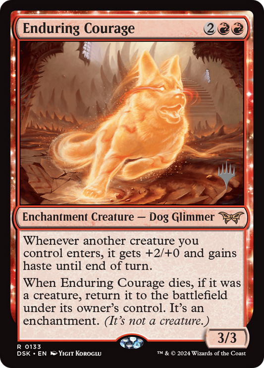 Enduring Courage (PPDSK-133) - Duskmourn: House of Horror Promos: (enchantment) Foil