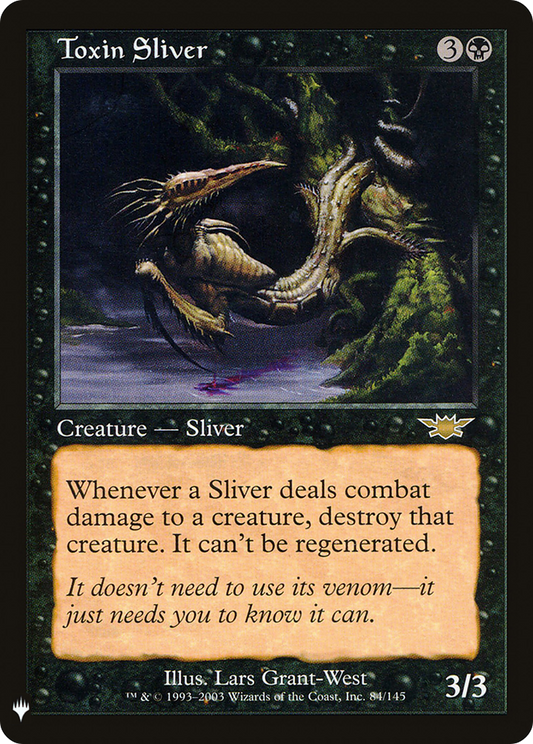 Toxin Sliver (LIST-LGN-84) - The List