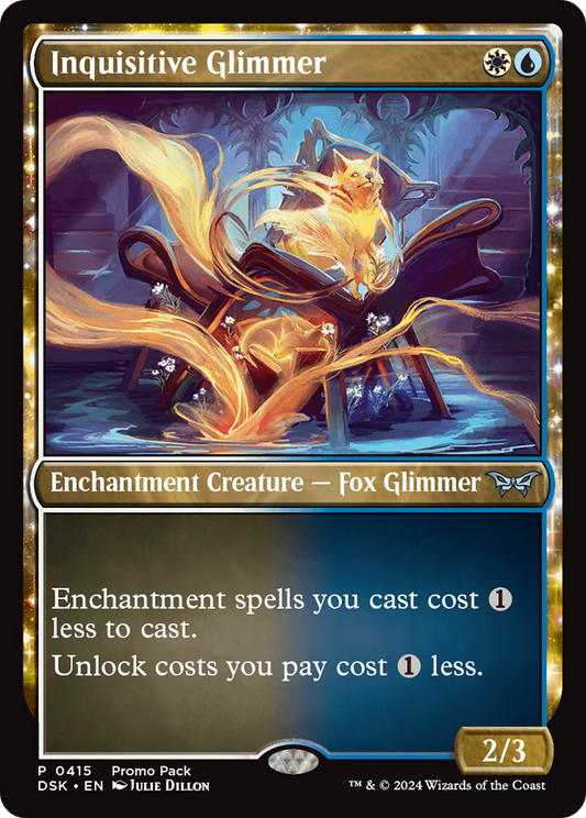 Inquisitive Glimmer (PPDSK-415) - Duskmourn: House of Horror: (enchantment)